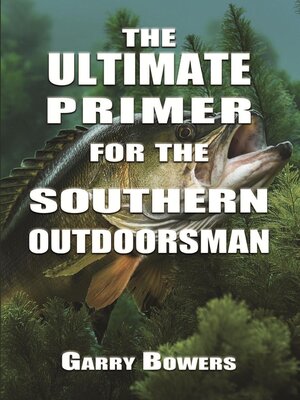 cover image of The Ultimate Primer for the Southern Outdoorsman